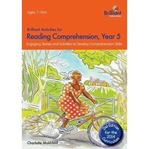 Brilliant Activities for Reading Comprehension, Year 5 (2nd Ed). Engaging Stories and Activities to Develop Comprehension Skills, Paperback - Charlott imagine