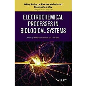 Electrochemical Processes in Biological Systems, Hardback - *** imagine