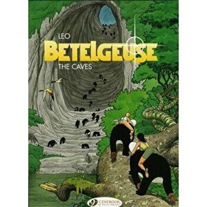 Betelgeuse Vol.2: the Caves, Paperback - *** imagine