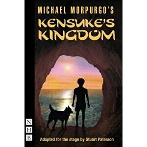 Kensuke's Kingdom (stage version), Paperback - Michael Morpurgo imagine