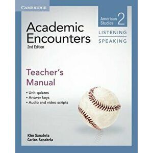 Academic Encounters Level 2 Teacher's Manual Listening and Speaking. American Studies, Paperback - Carlos Sanabria imagine