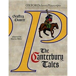 Oxford Playscripts: The Canterbury Tales, Paperback - Geoffrey Chaucer imagine