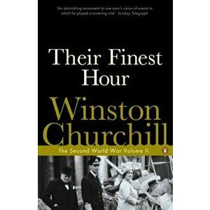 Their Finest Hour. The Second World War, Paperback - Winston Churchill imagine