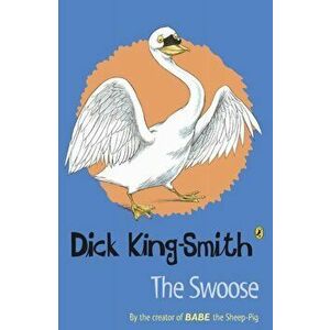 Swoose, Paperback - Dick King-Smith imagine