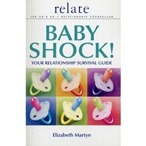 Baby Shock!. Your Relationship Survival Guide, Paperback - *** imagine