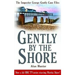 Gently By The Shore, Paperback - Mr. Alan Hunter imagine