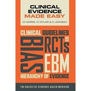 Clinical Evidence Made Easy, Paperback - Daniel Jackson imagine