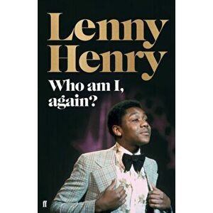 Who am I, again?, Hardback - Lenny Henry imagine