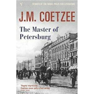 Master Of Petersburg, Paperback - J. M. Coetzee imagine