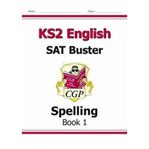 New KS2 English SAT Buster: Spelling - Book 1 (for the 2020 tests), Paperback - *** imagine