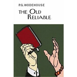 Old Reliable, Hardback - P. G. Wodehouse imagine
