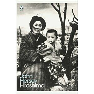 Hiroshima, Paperback - John Hersey imagine