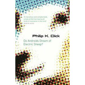 Do Androids Dream Of Electric Sheep?, Paperback - Philip K. Dick imagine