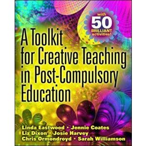 Toolkit for Creative Teaching in Post-Compulsory Education, Paperback - Sarah Williamson imagine