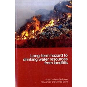 Long-term Hazard to Drinking Water Resources from Landfills, Paperback - Michael Struve imagine