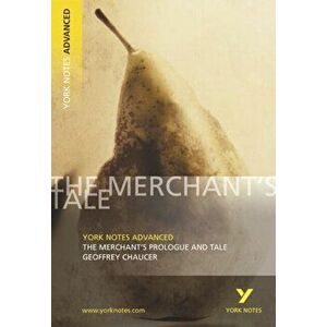 Merchant's Prologue and Tale: York Notes Advanced, Paperback - Pamela King imagine
