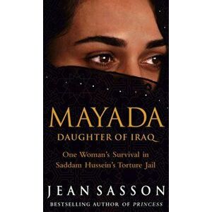 Mayada: Daughter Of Iraq, Paperback - Jean Sasson imagine