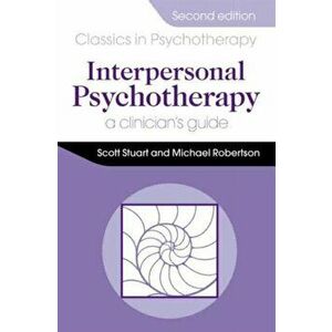 Interpersonal Psychotherapy 2E A Clinician's Guide, Paperback - Michael Robertson imagine