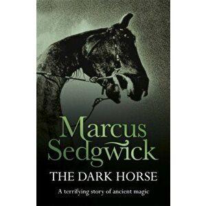 Dark Horse, Paperback - Marcus Sedgwick imagine