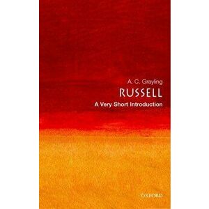 Russell: A Very Short Introduction, Paperback - A. C. Grayling imagine