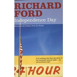Independence Day, Paperback - Richard Ford imagine
