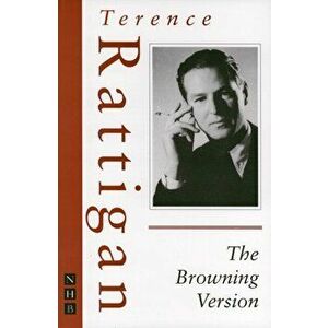 Browning Version, Paperback - Terence Rattigan imagine