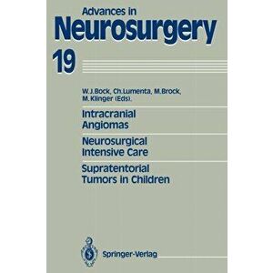 Intracranial Angiomas. Neurosurgical Intensive Care. Supratentorial Tumors in Children, Paperback - *** imagine
