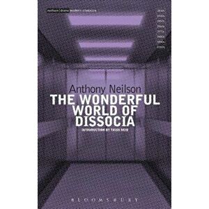 Wonderful World of Dissocia, Paperback - Anthony Neilson imagine