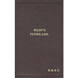 W/Cdr Robert Stanford Tuck Facsimile Flying Log Book, Hardback - Robert R.Stanford Tuck imagine