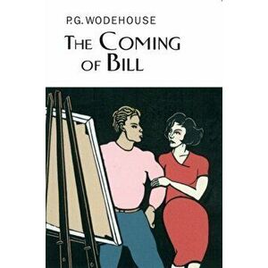 Coming Of Bill, Hardback - P. G. Wodehouse imagine