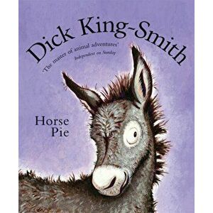 Horse Pie, Paperback - Dick King-Smith imagine