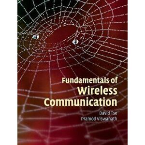 Fundamentals of Wireless Communication, Hardback - Pramod Viswanath imagine