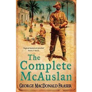 Complete McAuslan, Paperback - George MacDonald Fraser imagine