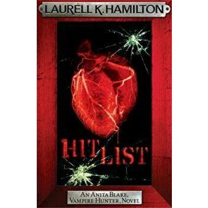 Hit List, Paperback - Laurell K. Hamilton imagine