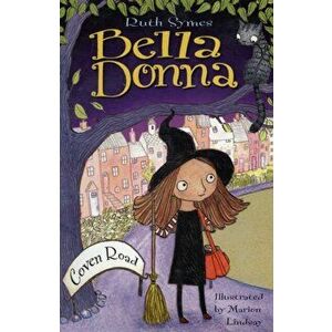 Bella Donna 1: Coven Road, Paperback - Ruth Symes imagine