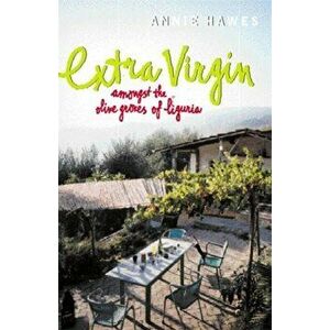 Extra Virgin, Paperback - Annie Hawes imagine