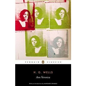 Ann Veronica, Paperback - H. G. Wells imagine