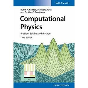 Computational Physics. Problem Solving with Python, Paperback - Cristian C. Bordeianu imagine