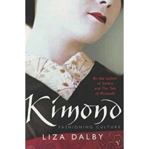 Kimono, Paperback - Liza Dalby imagine