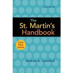 St. Martin's Handbook with 2016 MLA update, Hardback - Andrea A. Lunsford imagine