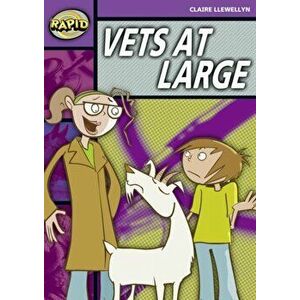Rapid Stage 1 Set B: Vets at Large (Series 2), Paperback - Claire Llewellyn imagine