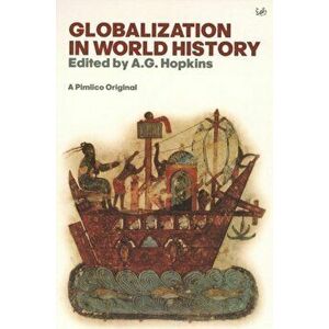 Globalisation In World History, Paperback - A. G. Hopkins imagine
