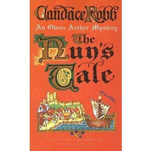 Nun's Tale. An Owen Archer Medieval Mystery, Paperback - Candace Robb imagine