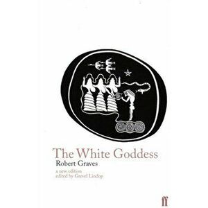White Goddess, Paperback - Robert Graves imagine