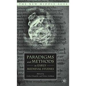 Paradigms and Methods in Early Medieval Studies, Hardback - *** imagine