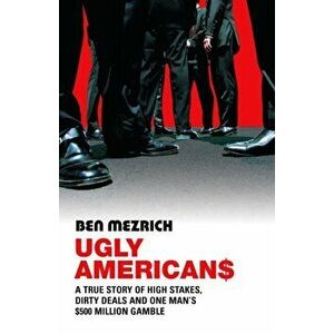 Ugly Americans, Paperback - Ben Mezrich imagine