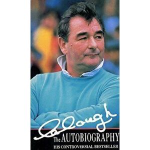Clough The Autobiography, Paperback - Brian Clough imagine