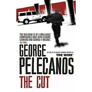 Cut, Paperback - George Pelecanos imagine