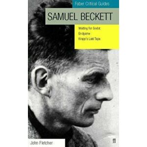 Samuel Beckett: Faber Critical Guide, Paperback - John Fletcher imagine