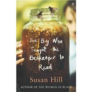 Boy Who Taught The Beekeeper To Read. and Other Stories, Paperback - Susan Hill imagine